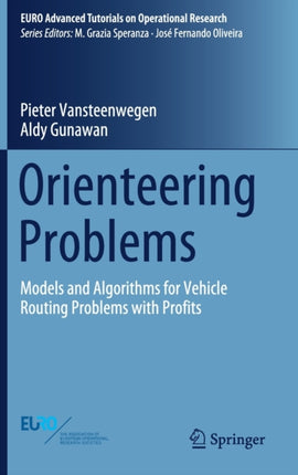 Orienteering Problems: Models and Algorithms for