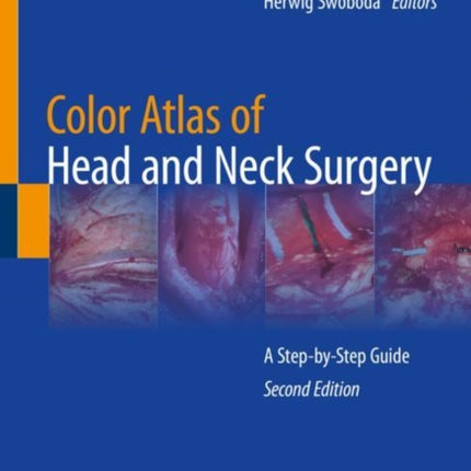 Color Atlas of Head and Neck Surgery: A