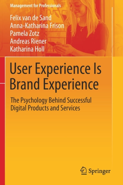 User Experience Is Brand Experience: The