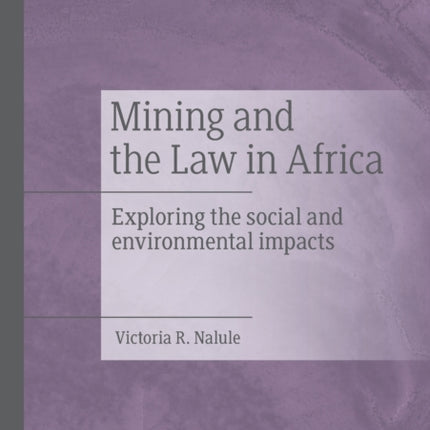 Mining and the Law in Africa: Exploring the