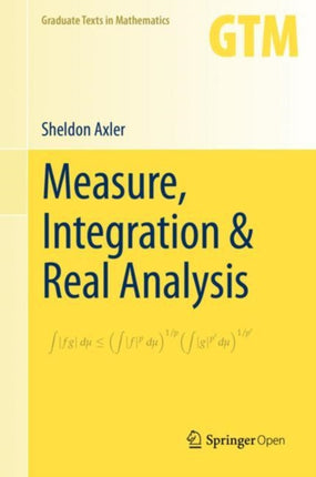 Measure, Integration & Real Analysis