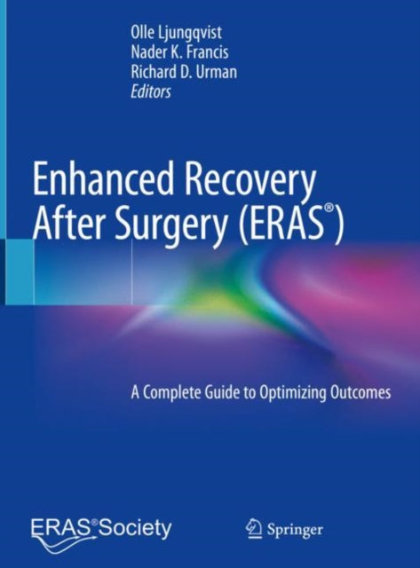Enhanced Recovery After Surgery: A Complete Guide