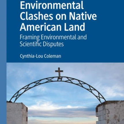 Environmental Clashes on Native American Land: