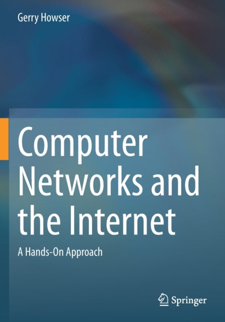 Computer Networks and the Internet: A Hands-On Approach