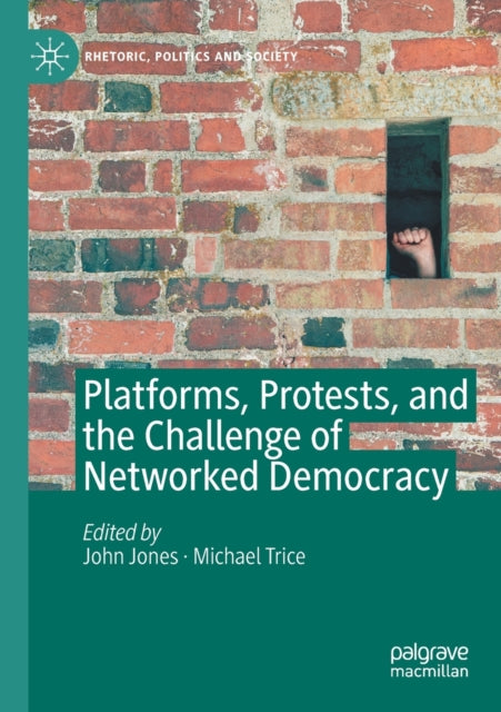 Platforms, Protests, and the Challenge of