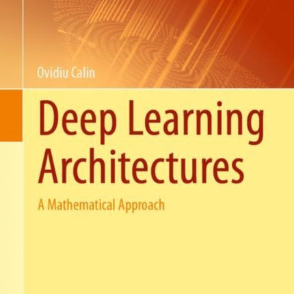 Deep Learning Architectures: A Mathematical Approach