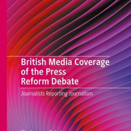 British Media Coverage of the Press Reform