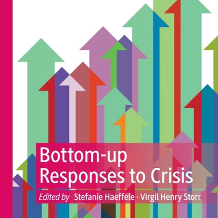 Bottom-up Responses to Crisis