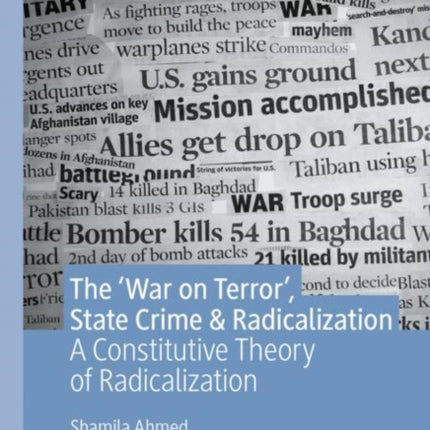 The ‘War on Terror’, State Crime & Radicalization: A Constitutive Theory of Radicalization