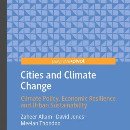 Cities and Climate Change: Climate Policy, Economic Resilience and Urban Sustainability