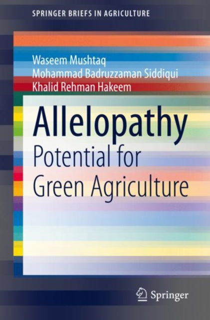 Allelopathy: Potential for Green Agriculture