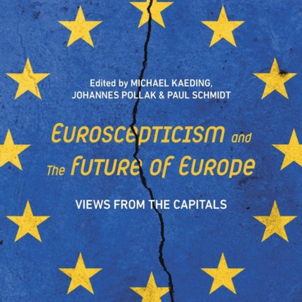 Euroscepticism and the Future of Europe: Views from the Capitals