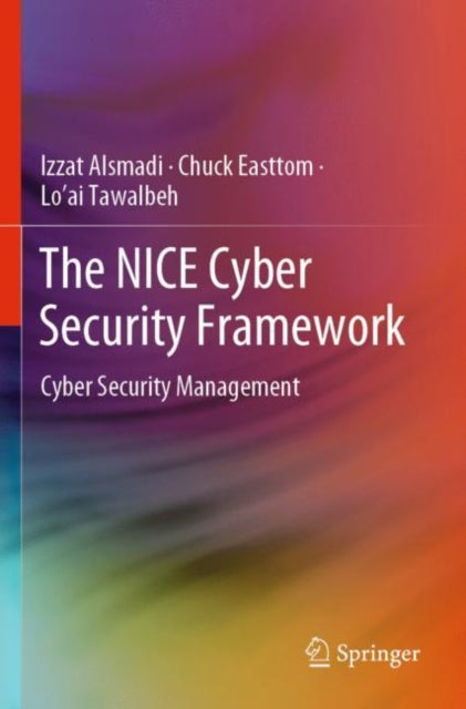 The NICE Cyber Security Framework: Cyber Security