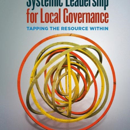 Systemic Leadership for Local Governance: Tapping