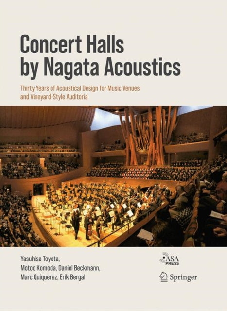 Concert Halls by Nagata Acoustics: Thirty Years of Acoustical Design for Music Venues and Vineyard-Style Auditoria