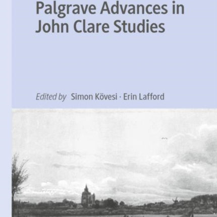 Palgrave Advances in John Clare Studies
