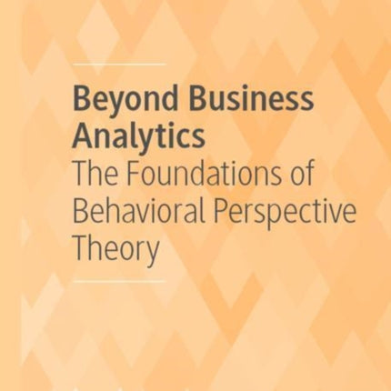 Beyond Business Analytics: The Foundations of