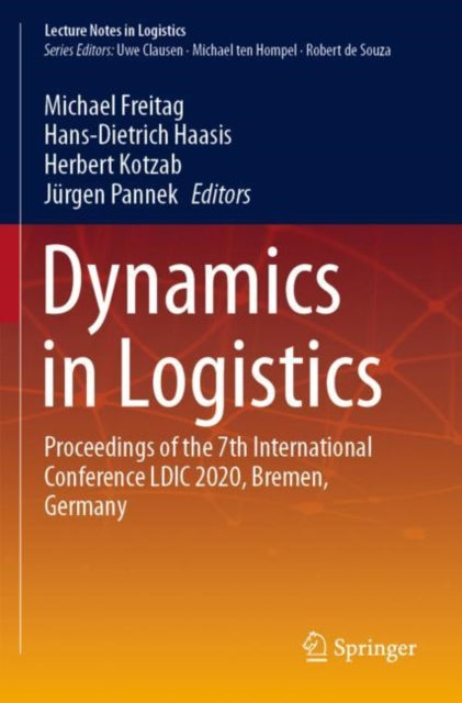 Dynamics in Logistics: Proceedings of the 7th