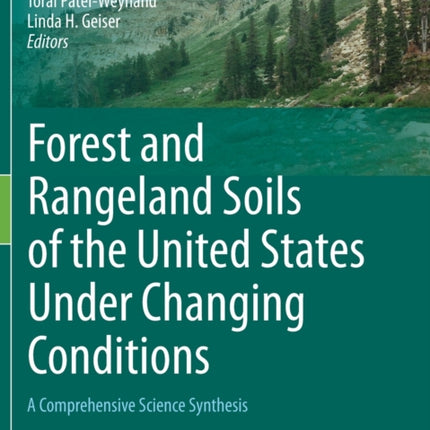 Forest and Rangeland Soils of the United States Under Changing Conditions: A Comprehensive Science Synthesis