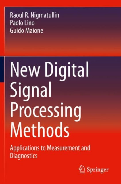 New Digital Signal Processing Methods: Applications to Measurement and Diagnostics
