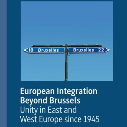 European Integration Beyond Brussels: Unity in