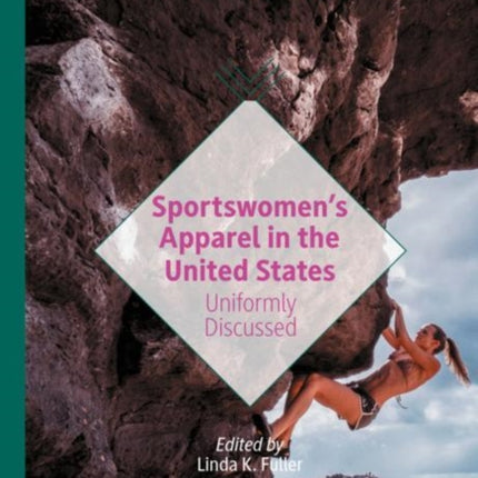 Sportswomen’s Apparel in the United States: Uniformly Discussed