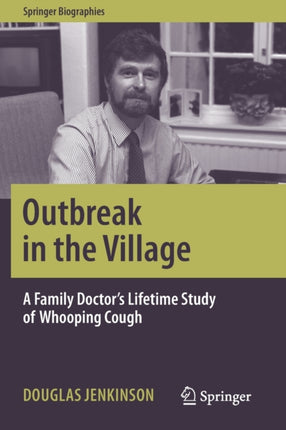 Outbreak in the Village: A Family Doctor's Lifetime Study of Whooping Cough