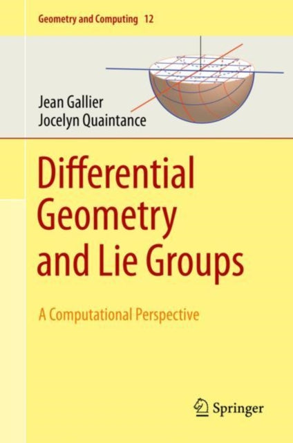 Differential Geometry and Lie Groups: A