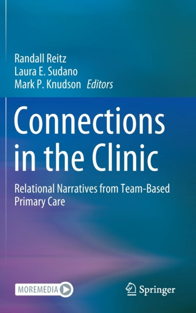 Connections in the Clinic: Relational Narratives from Team-Based Primary Care