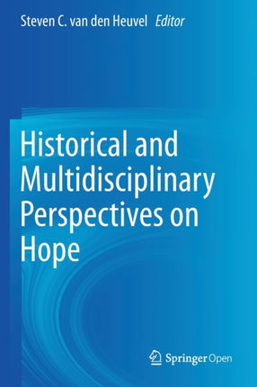 Historical and Multidisciplinary Perspectives on Hope