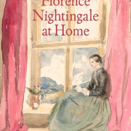 Florence Nightingale at Home