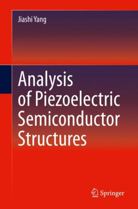 Analysis of Piezoelectric Semiconductor