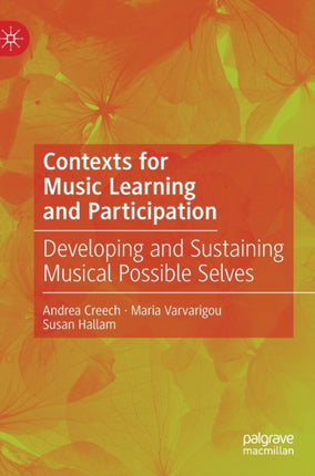 Contexts for Music Learning and Participation: