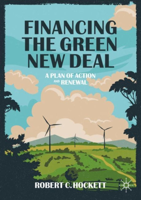 Financing the Green New Deal: A Plan of Action