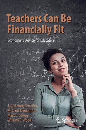 Teachers Can Be Financially Fit: Economists’