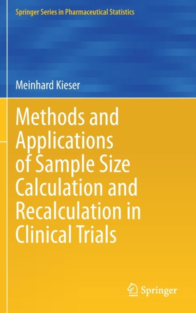 Methods and Applications of Sample Size Calculation and Recalculation in Clinical Trials