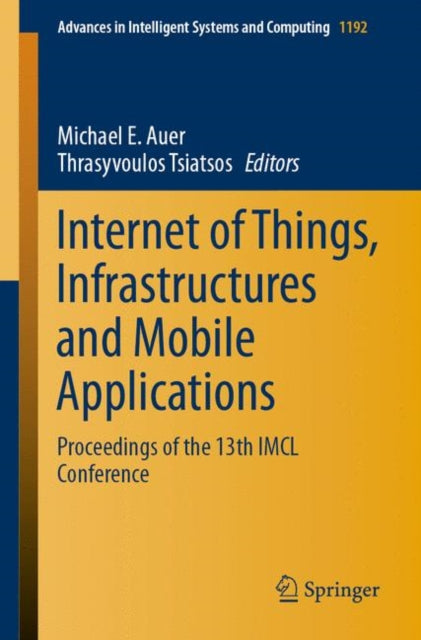 Internet of Things, Infrastructures and Mobile Applications: Proceedings of the 13th IMCL Conference