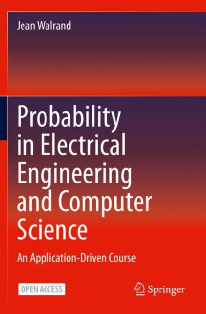 Probability in Electrical Engineering and Computer Science: An Application-Driven Course