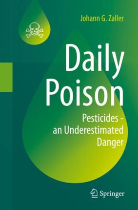 Daily Poison: Pesticides - an Underestimated