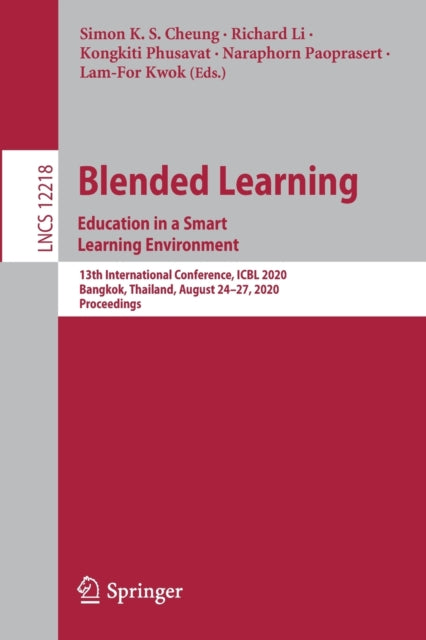 Blended Learning. Education in a Smart Learning Environment: 13th International Conference, ICBL 2020, Bangkok, Thailand, August 24–27, 2020, Proceedings