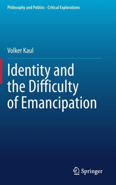 Identity and the Difficulty of Emancipation