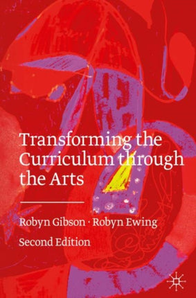 Transforming the Curriculum Through the Arts