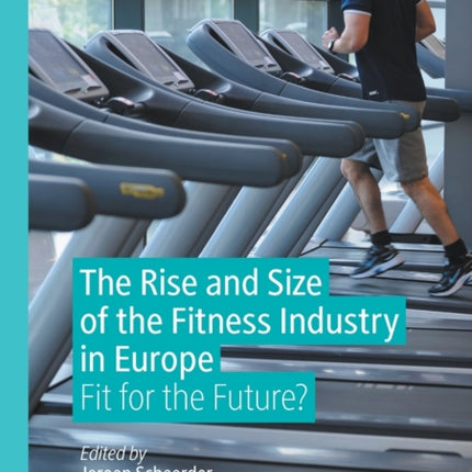 The Rise and Size of the Fitness Industry in