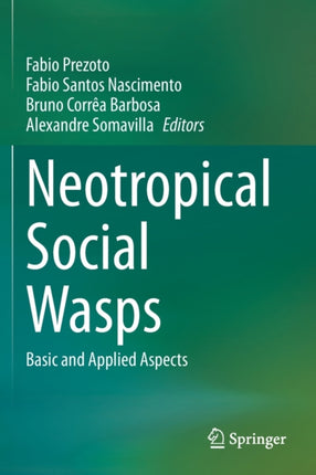 Neotropical Social Wasps: Basic and applied