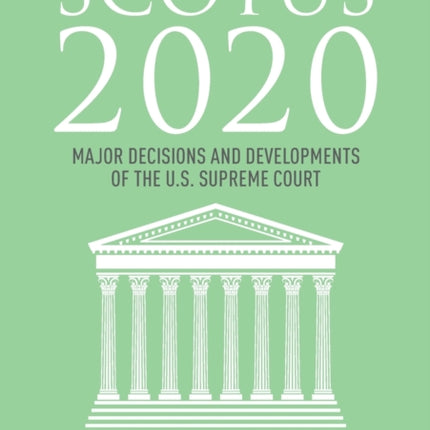 SCOTUS 2020: Major Decisions and Developments of