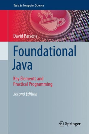 Foundational Java: Key Elements and Practical Programming