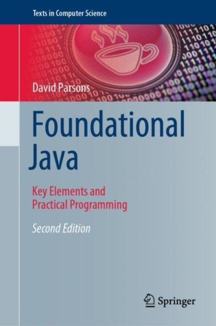 Foundational Java: Key Elements and Practical Programming