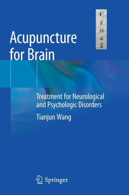 Acupuncture for Brain: Treatment for Neurological