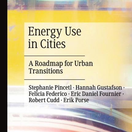 Energy Use in Cities: A Roadmap for Urban Transitions