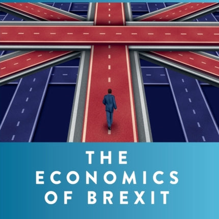 The Economics of Brexit: Revisited